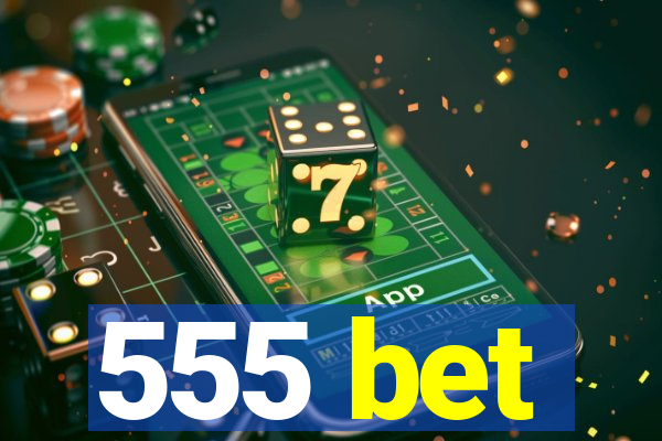 555 bet